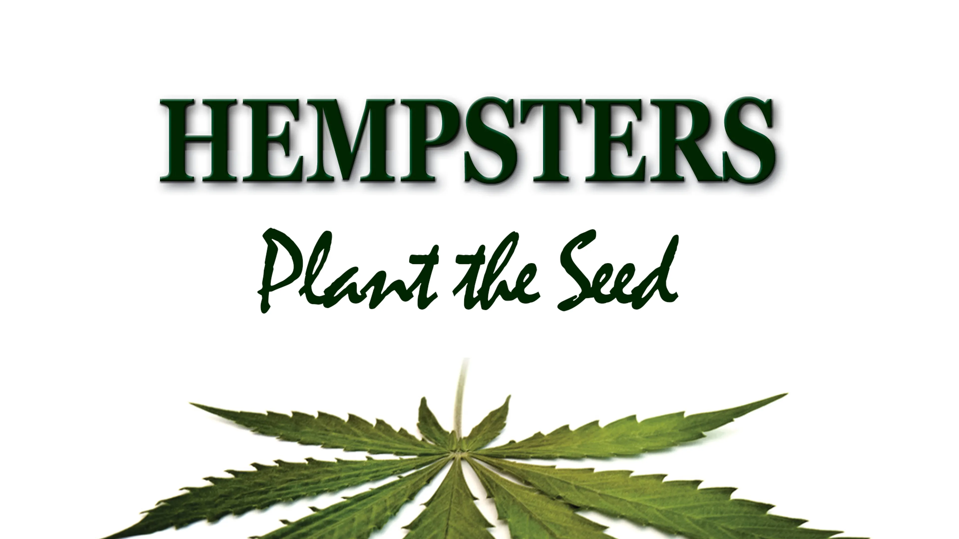 Hempsters: Plant the Seed poster
